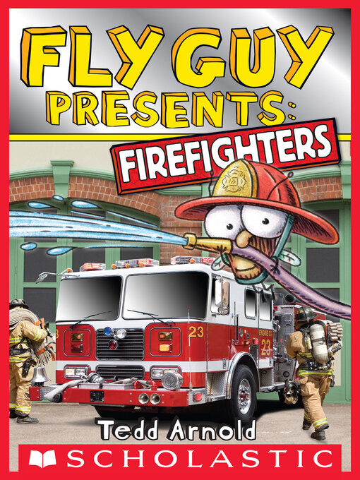 Title details for Firefighters by Tedd Arnold - Wait list